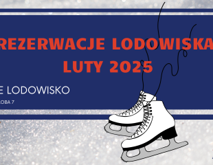 Rezerwacje lodowiska - luty 2025